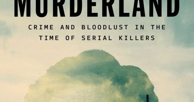 'Murderland' conecta los puntos entre los asesinos en serie del noroeste del Pacífico
